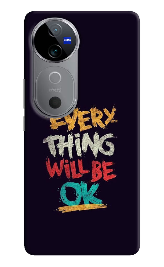 Everything Will Be Ok Vivo V40 5G Hard Case Back Cover by Casekaro