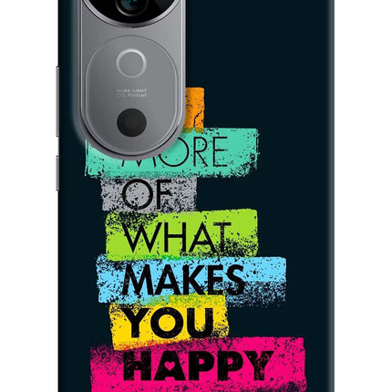 Do More Of What Makes You Happy Vivo V40 5G Hard Case Back Cover by Casekaro