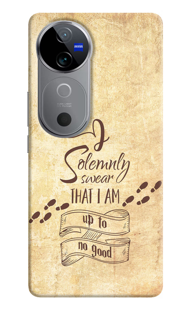 I Solemnly swear that i up to no good Vivo V40 5G Hard Case Back Cover by Casekaro