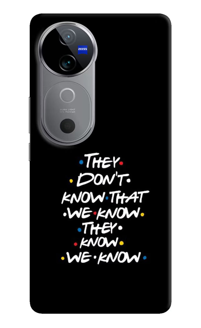 FRIENDS Dialogue Vivo V40 5G Hard Case Back Cover by Casekaro