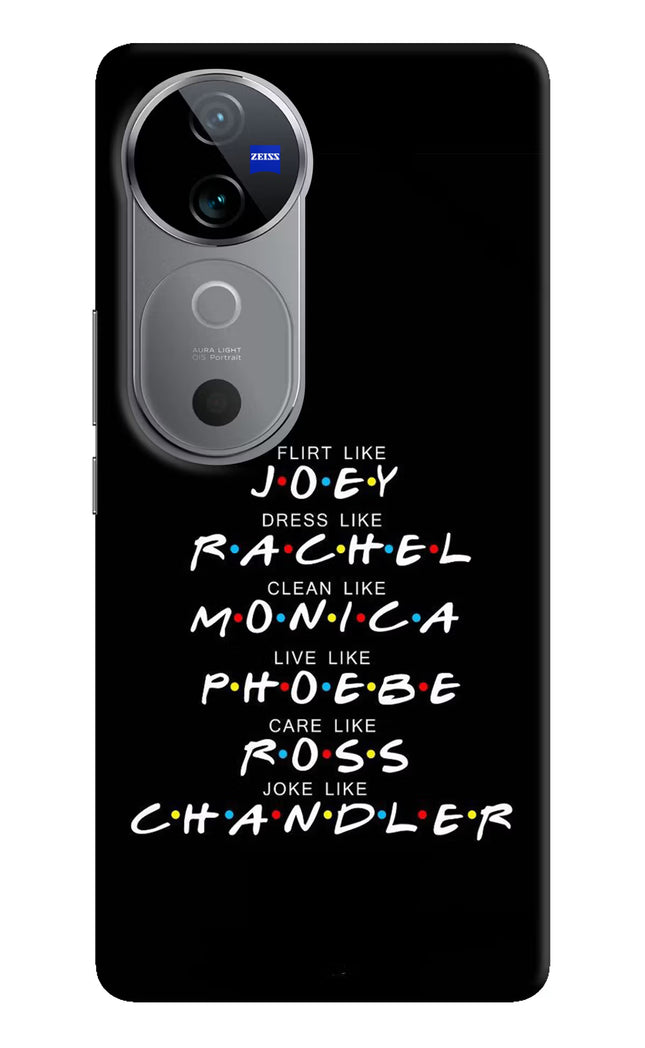 FRIENDS Character Vivo V40 5G Hard Case Back Cover by Casekaro