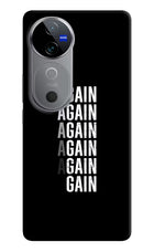 Again Again Gain Vivo V40 5G Hard Case Back Cover by Casekaro