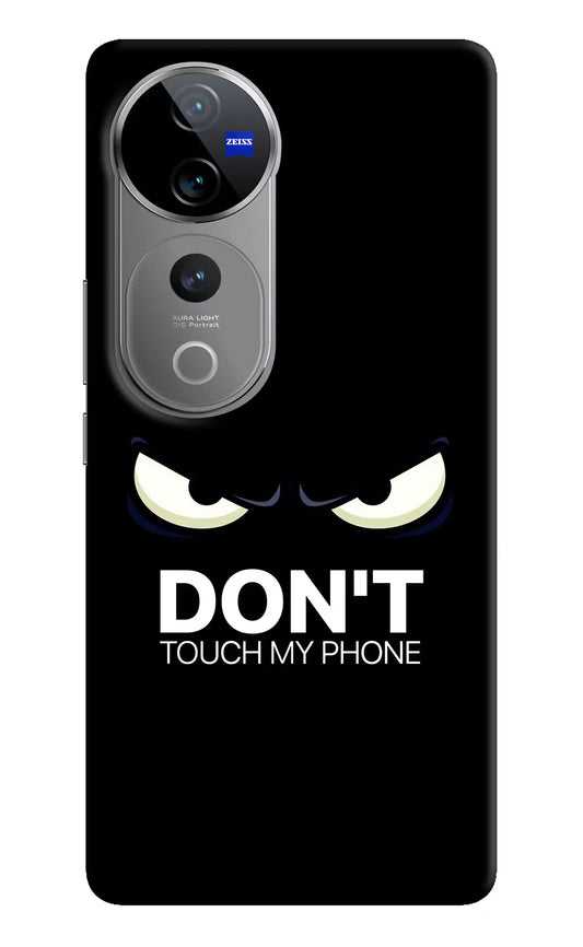 Don'T Touch My Phone Vivo V40 Pro 5G Hard Case Back Cover by Casekaro