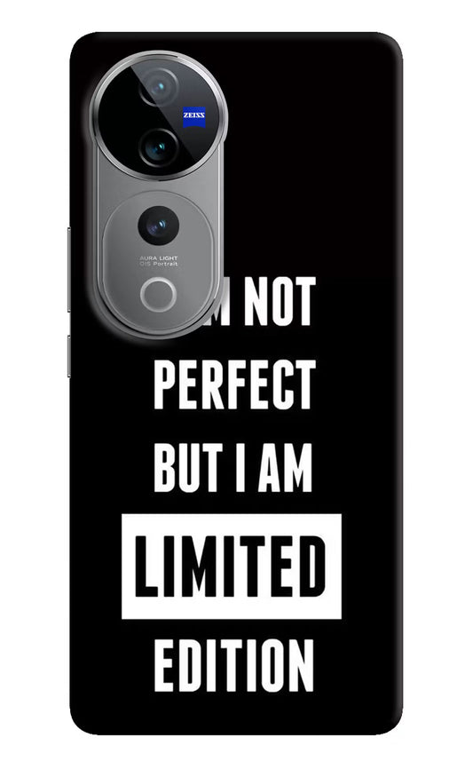 I Am Not Perfect But I Am Limited Edition Vivo V40 Pro 5G Hard Case Back Cover by Casekaro