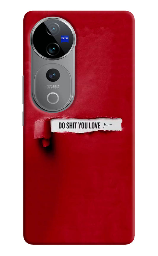 Do Shit You Love Vivo V40 Pro 5G Back Cover