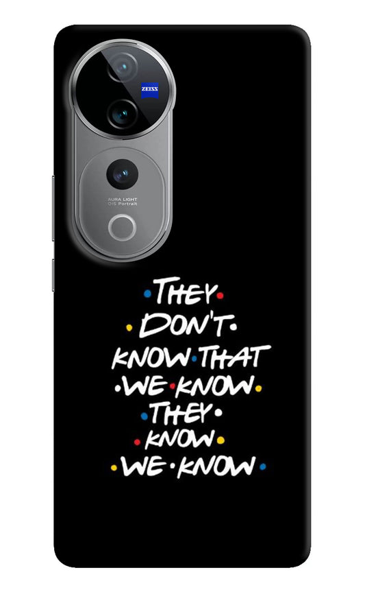 FRIENDS Dialogue Vivo V40 Pro 5G Back Cover