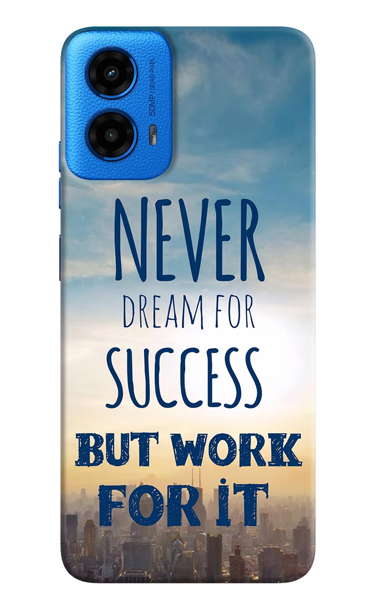 Never Dream For Success But Work For It Moto G45 Hard Case Back Cover by Casekaro