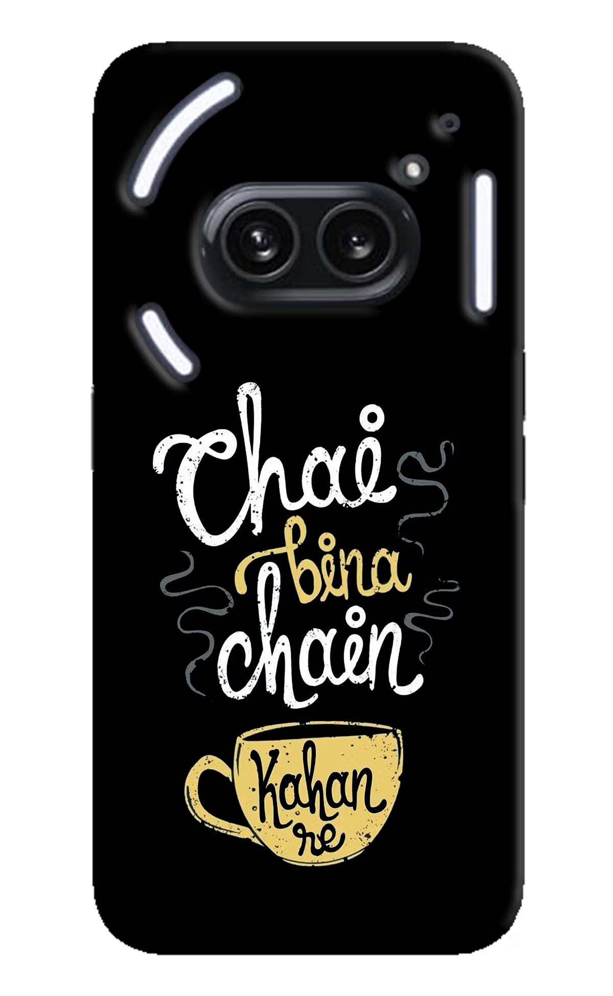 Chai Bina Chain Kaha Re Nothing Phone 2A Plus Hard Case Back Cover by Casekaro