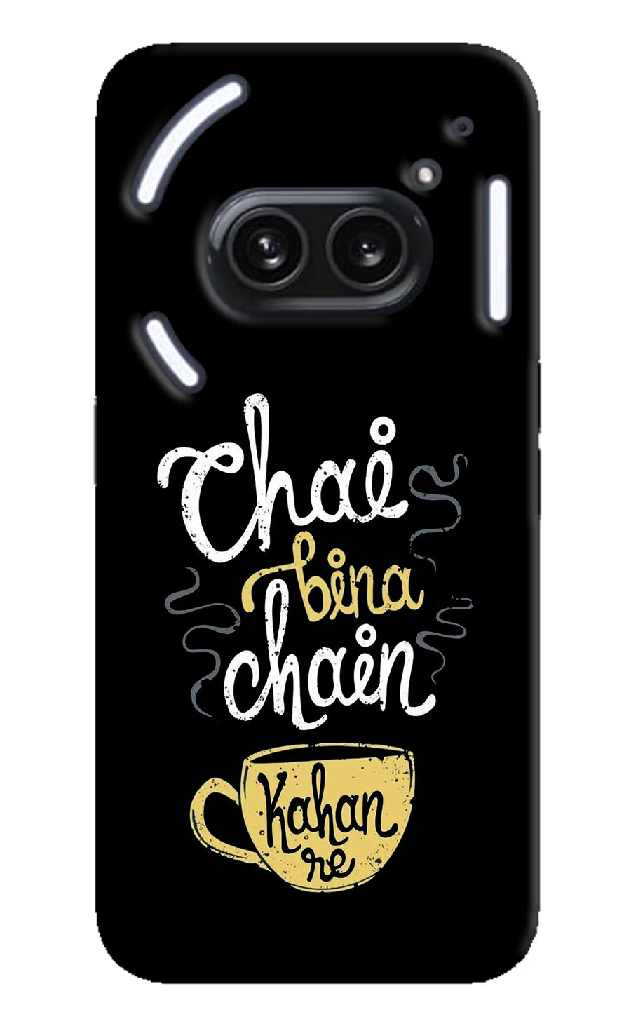 Chai Bina Chain Kaha Re Nothing Phone 2A Plus Back Cover, Hard case