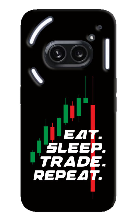 Eat Sleep Trade Repeat Nothing Phone 2A Plus Hard Case Back Cover by Casekaro