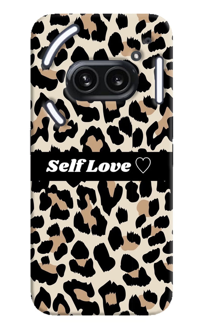 Leopard Print Self Love Nothing Phone 2A Plus Hard Case Back Cover by Casekaro