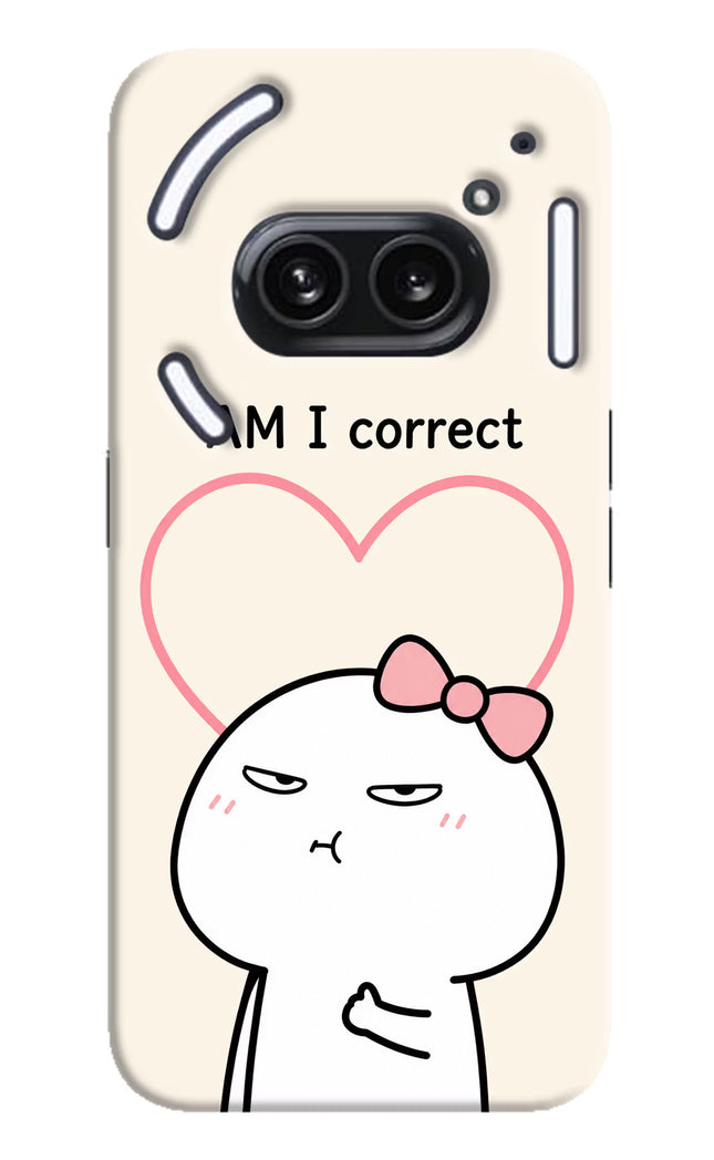 Always Right Nothing Phone 2A Plus Hard Case Back Cover by Casekaro