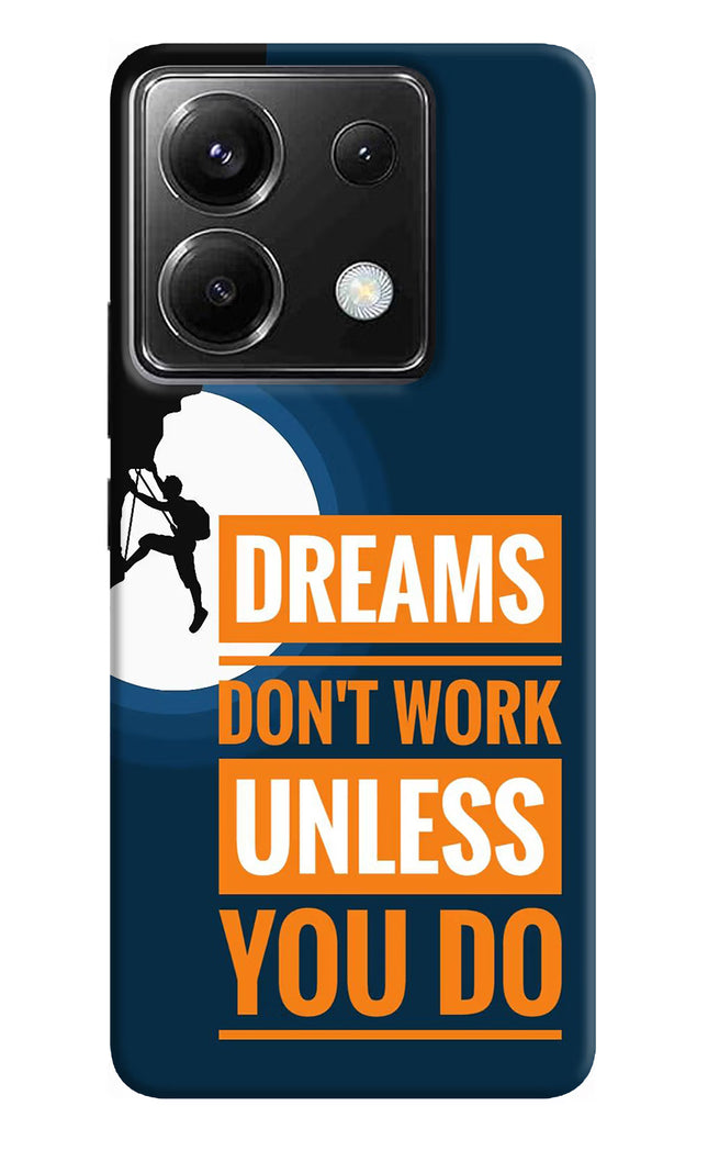 Dreams Don’T Work Unless You Do Poco X6 Hard Case Back Cover by Casekaro