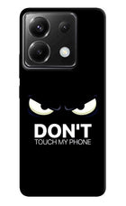 Don'T Touch My Phone Poco X6 Hard Case Back Cover by Casekaro