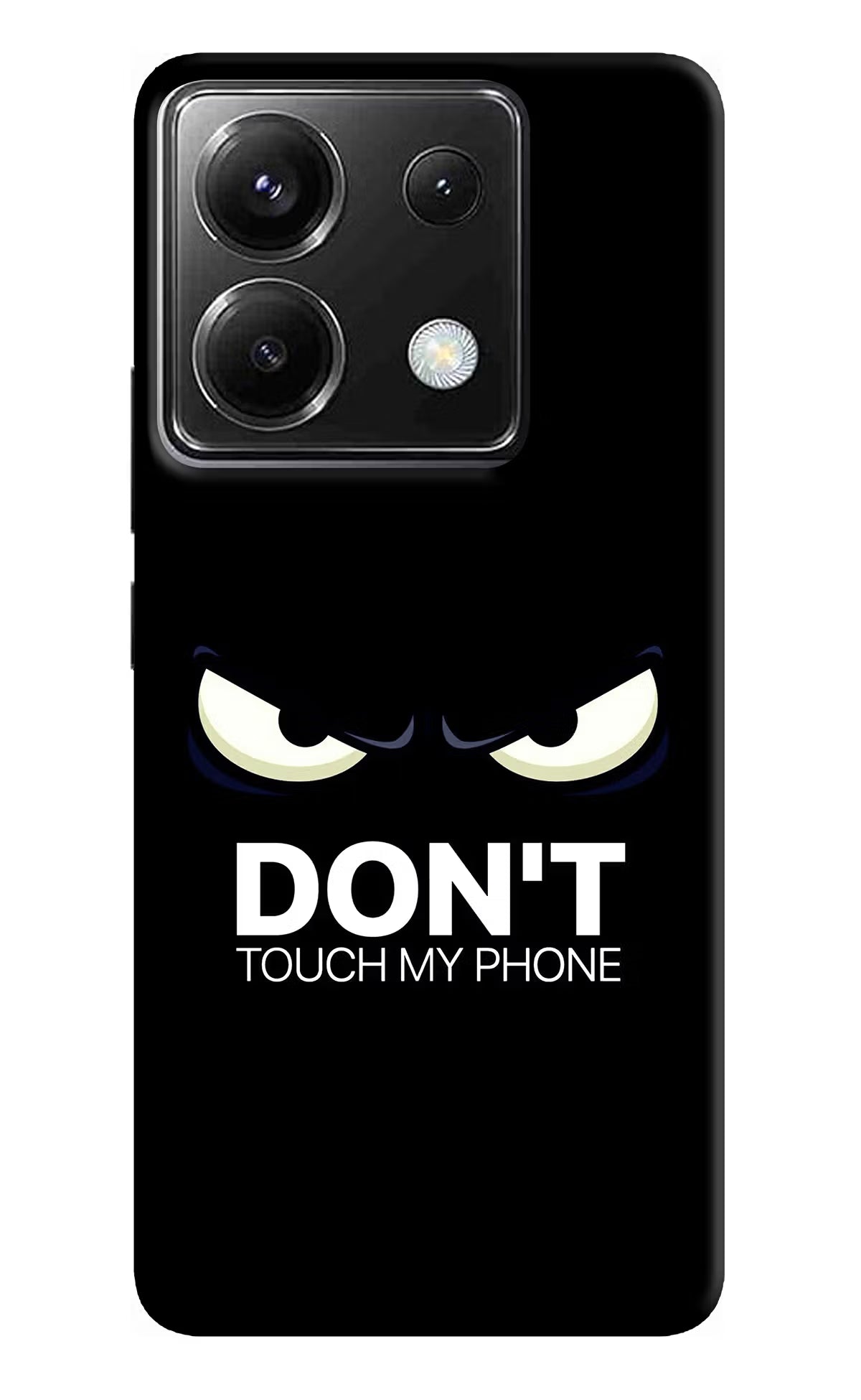 Don'T Touch My Phone Poco X6 Back Cover