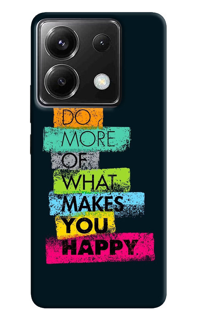 Do More Of What Makes You Happy Poco X6 Hard Case Back Cover by Casekaro