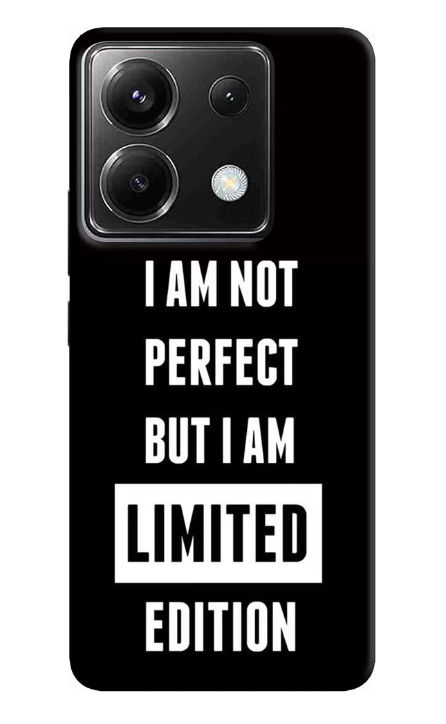 I Am Not Perfect But I Am Limited Edition Poco X6 Hard Case Back Cover by Casekaro