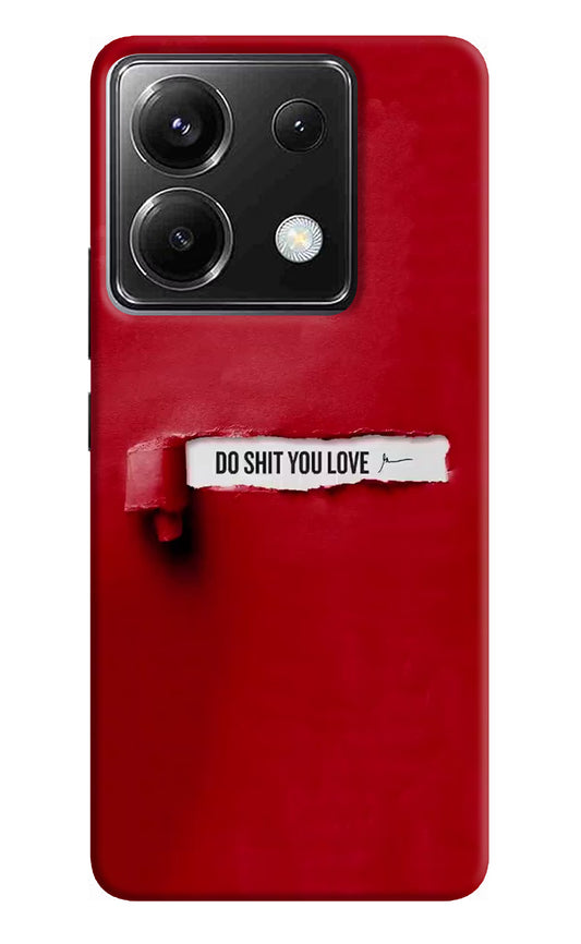 Do Shit You Love Poco X6 Back Cover