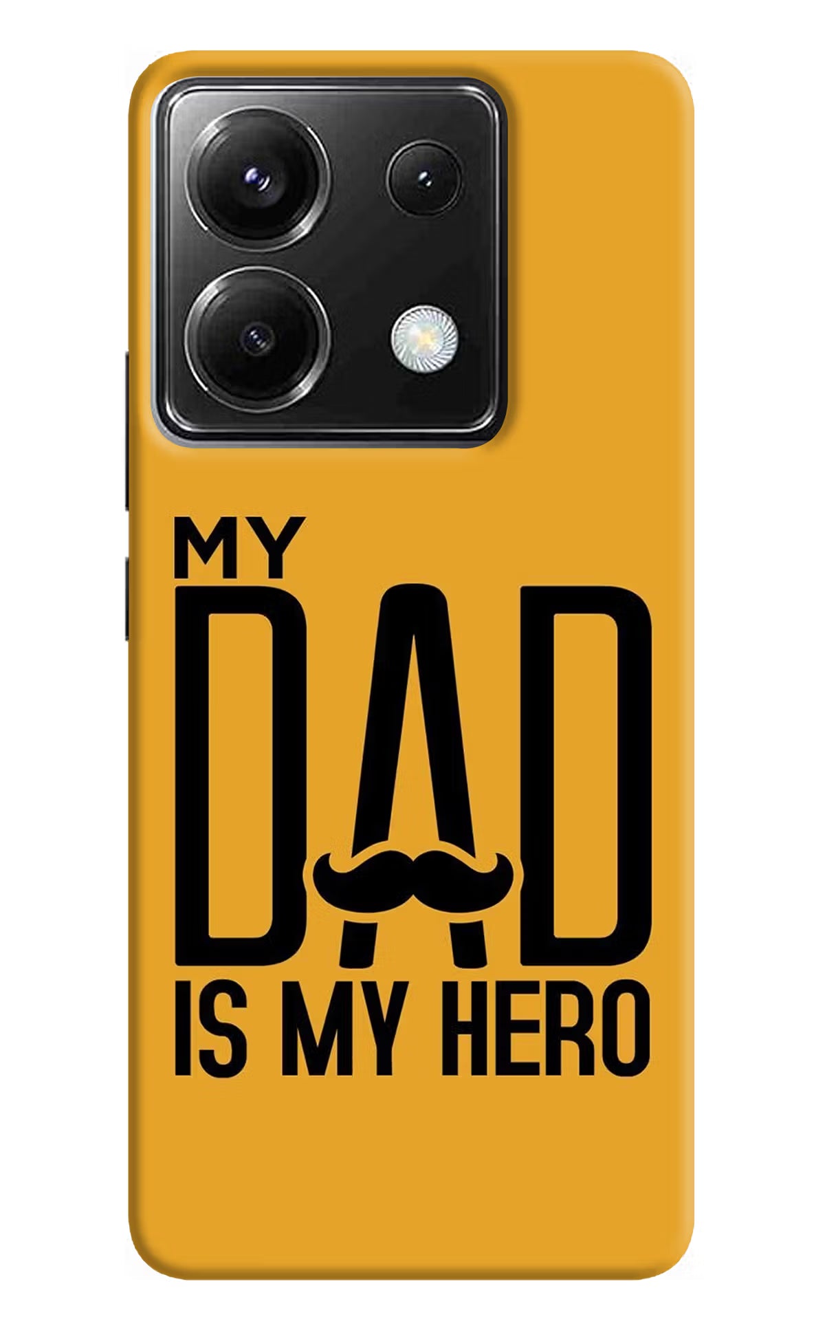 My Dad Is My Hero Poco X6 Back Cover