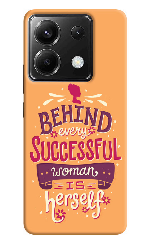 Behind Every Successful Woman There Is Herself Poco X6 Back Cover