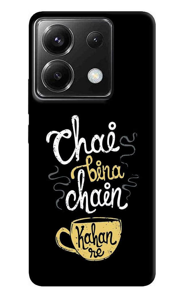 Chai Bina Chain Kaha Re Poco X6 Hard Case Back Cover by Casekaro