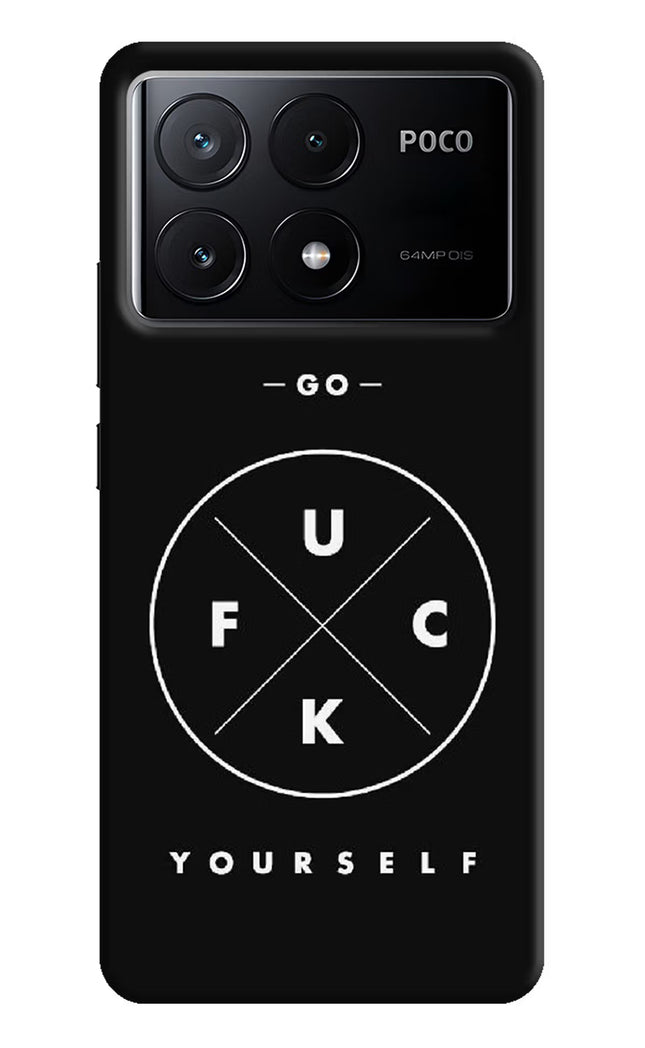 Go Fuck Yourself Poco X6 Pro Hard Case Back Cover by Casekaro