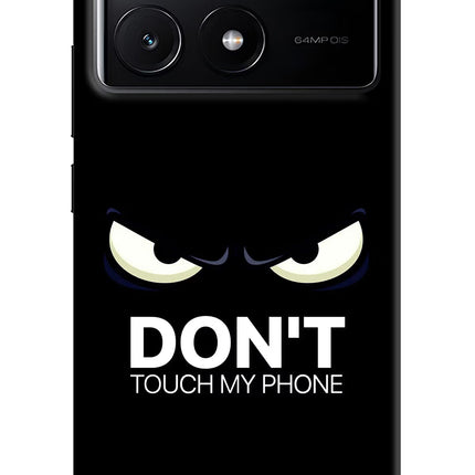 Don'T Touch My Phone Poco X6 Pro Hard Case Back Cover by Casekaro
