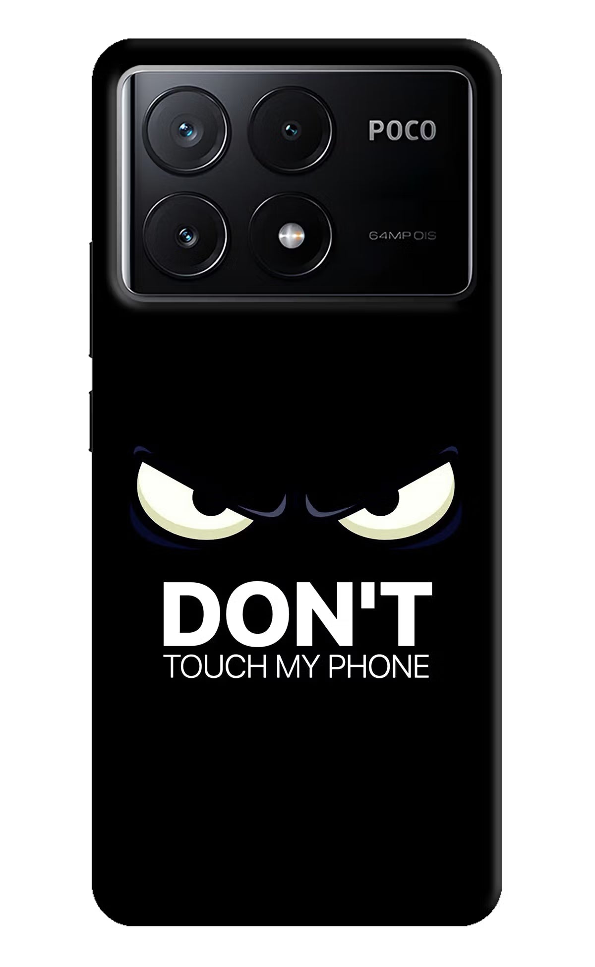 Don'T Touch My Phone Poco X6 Pro Hard Case Back Cover by Casekaro