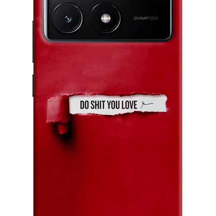 Do Shit You Love Poco X6 Pro Hard Case Back Cover by Casekaro