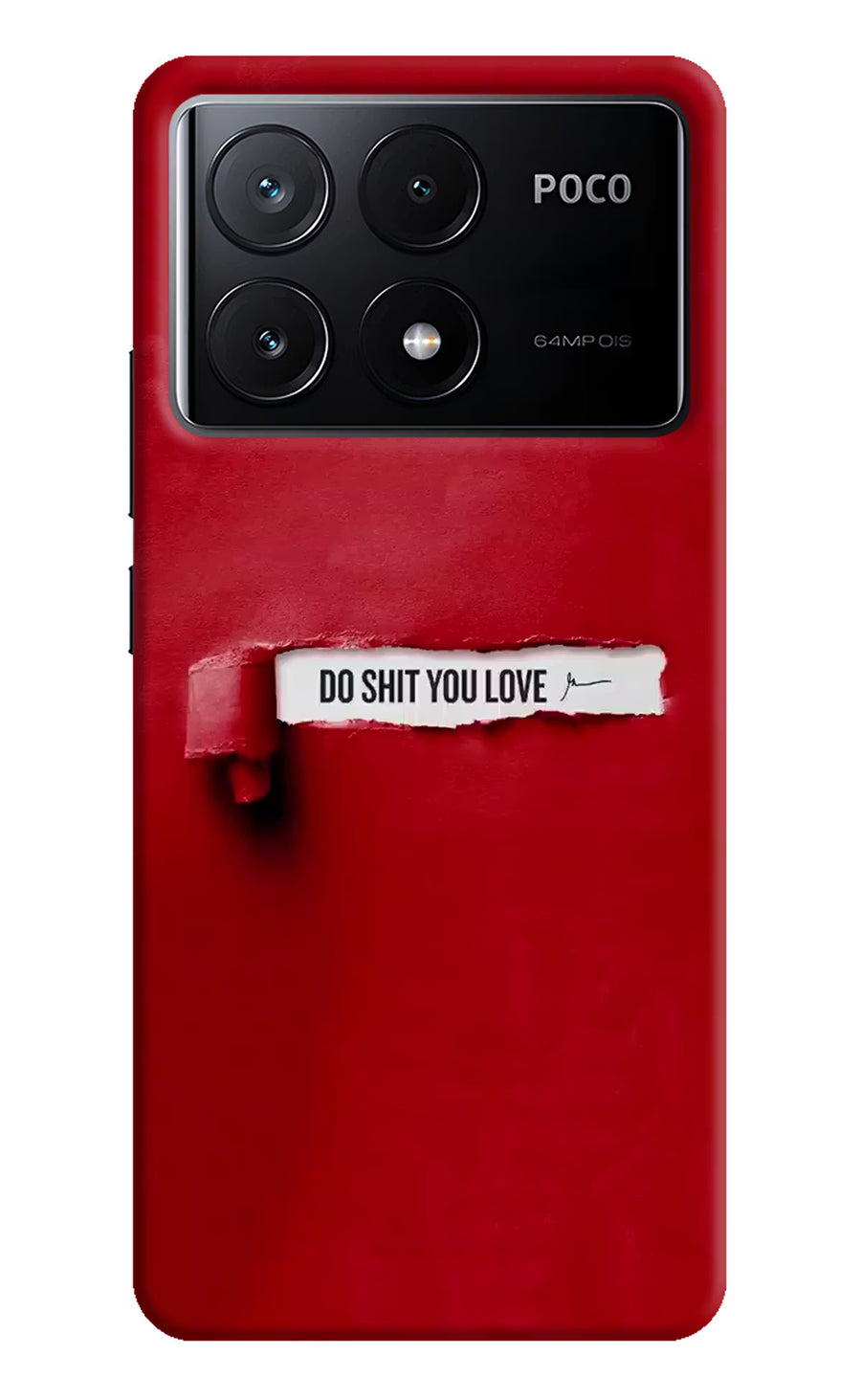Do Shit You Love Poco X6 Pro Back Cover, Hard case