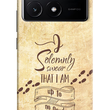 I Solemnly swear that i up to no good Poco X6 Pro Hard Case Back Cover by Casekaro