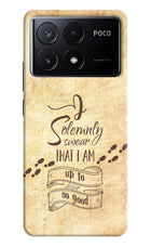 I Solemnly swear that i up to no good Poco X6 Pro Hard Case Back Cover by Casekaro