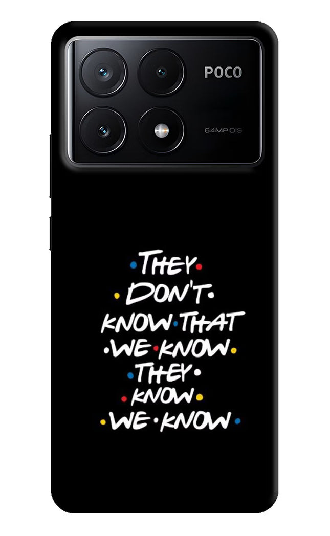 FRIENDS Dialogue Poco X6 Pro Hard Case Back Cover by Casekaro