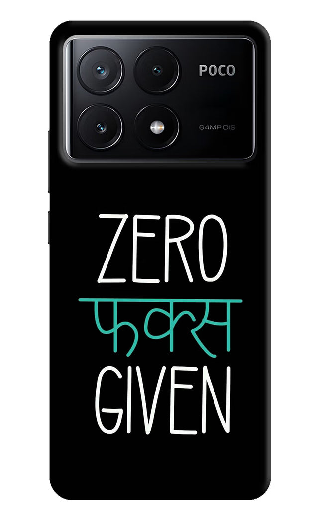 Zero Fucks Given Poco X6 Pro Hard Case Back Cover by Casekaro
