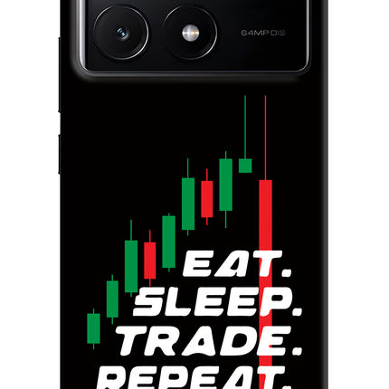 Eat Sleep Trade Repeat Poco X6 Pro Hard Case Back Cover by Casekaro