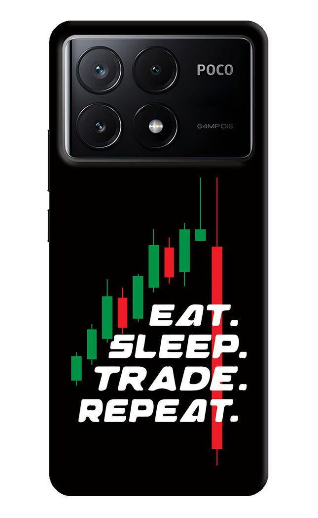 Eat Sleep Trade Repeat Poco X6 Pro Hard Case Back Cover by Casekaro