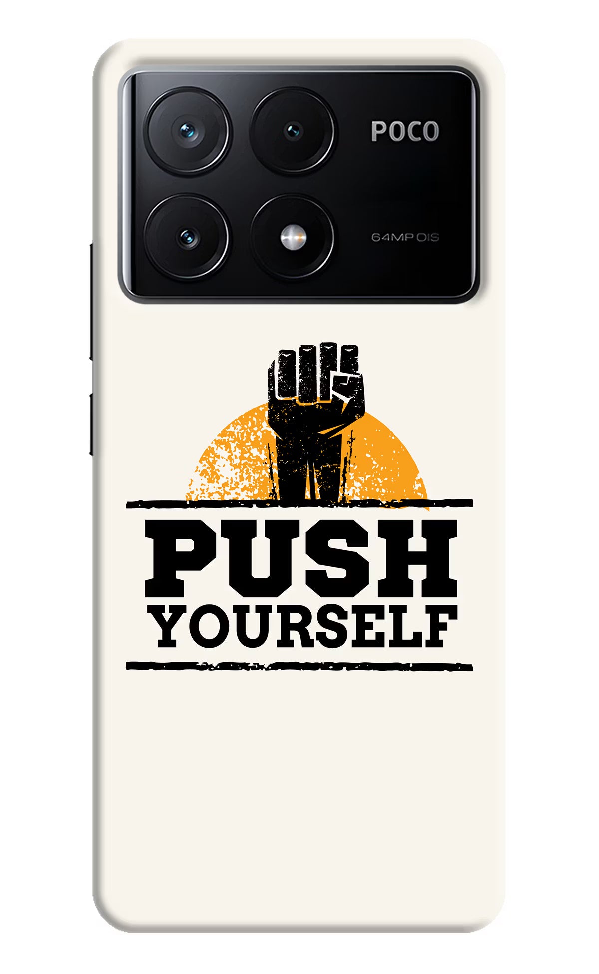 Push Yourself Poco X6 Pro Hard Case Back Cover by Casekaro