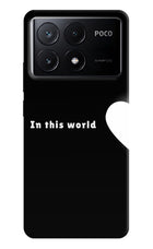 This World Poco X6 Pro Hard Case Back Cover by Casekaro