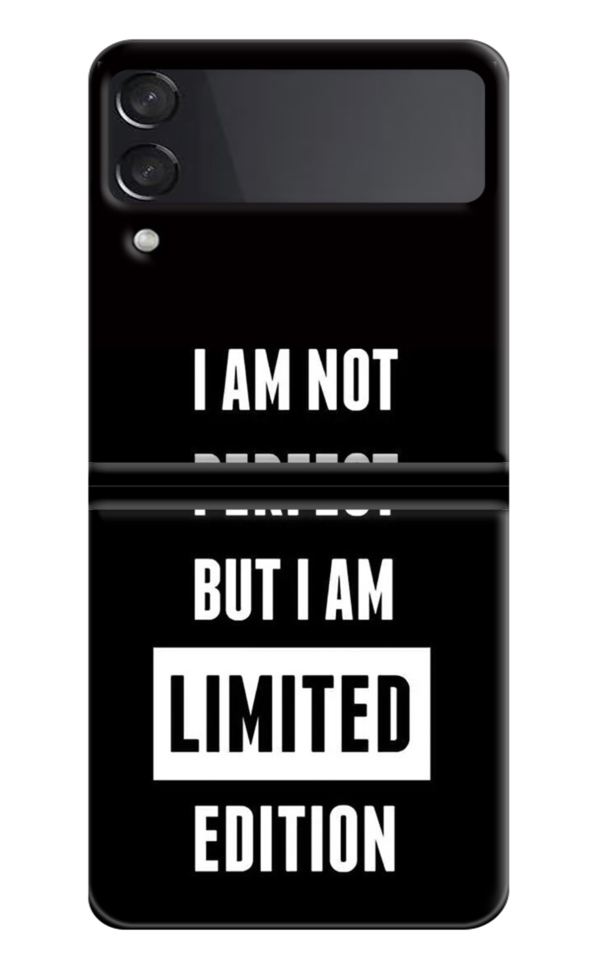 I Am Not Perfect But I Am Limited Edition Samsung Galaxy Z Flip3 Back Cover