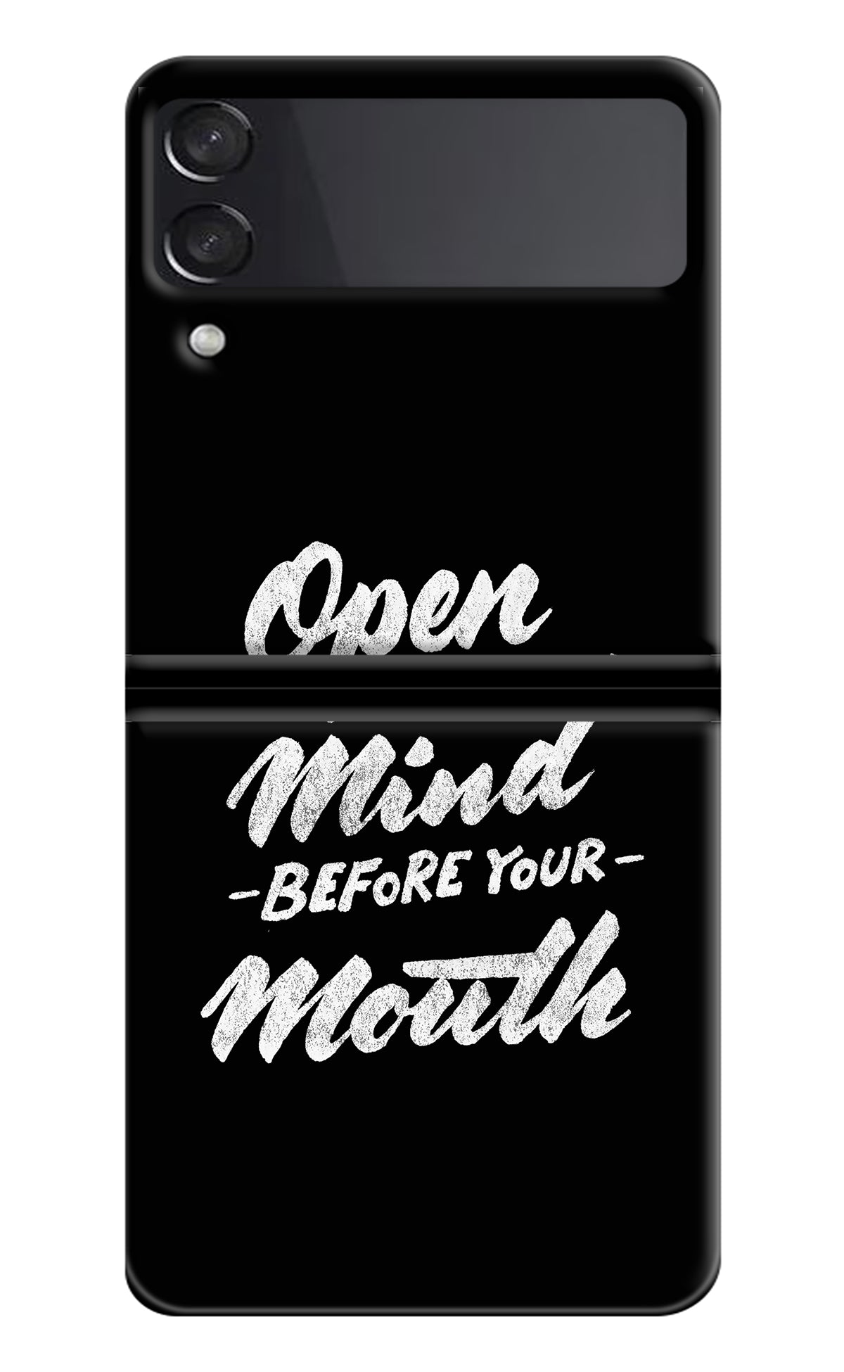 Open Your Mind Before Your Mouth Samsung Galaxy Z Flip3 Back Cover