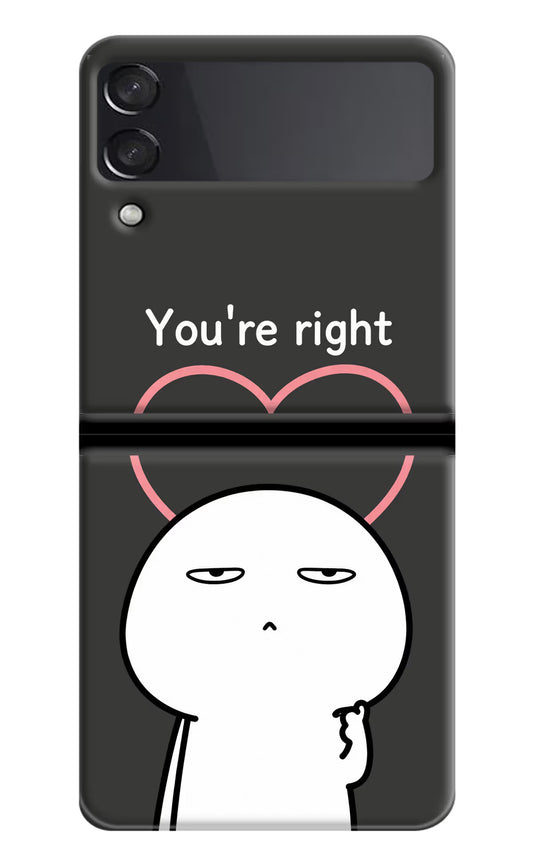 You're Right Samsung Galaxy Z Flip3 Hard Case Back Cover by Casekaro