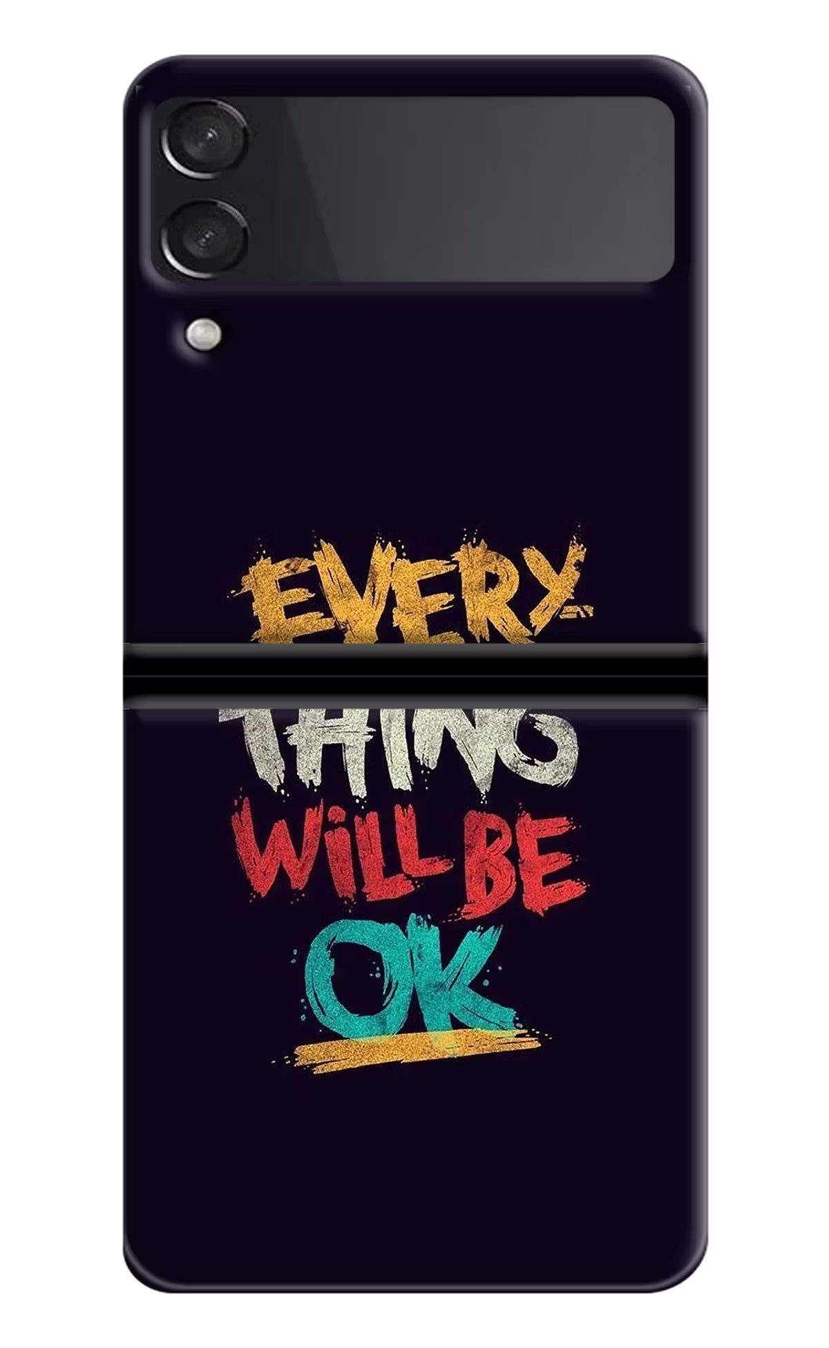 Everything Will Be Ok Samsung Galaxy Z Flip4 Hard Case Back Cover by Casekaro