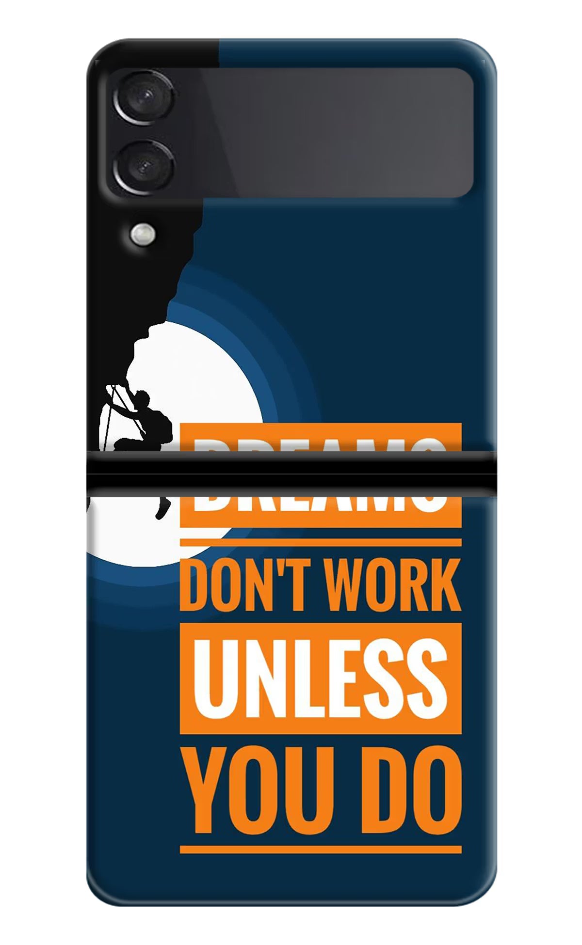 Dreams Don’T Work Unless You Do Samsung Galaxy Z Flip4 Hard Case Back Cover by Casekaro
