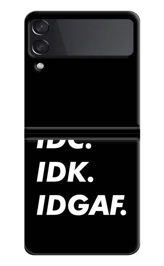 Idc Idk Idgaf Samsung Galaxy Z Flip4 Hard Case Back Cover by Casekaro