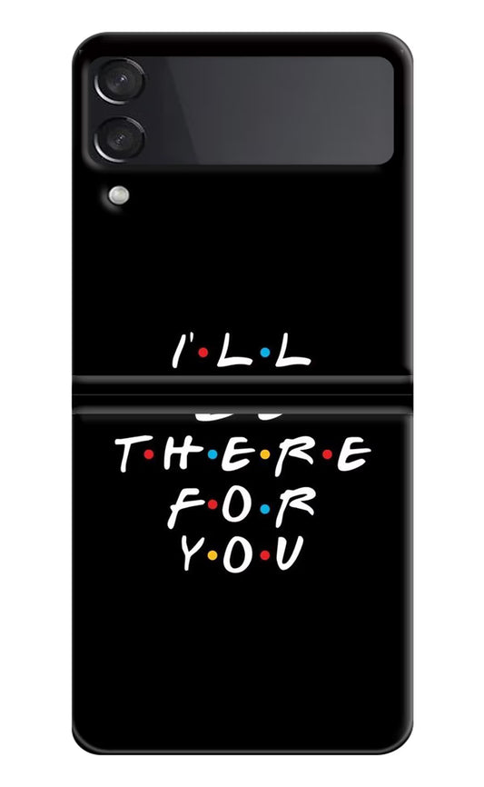 I'll Be There For You Samsung Galaxy Z Flip4 Hard Case Back Cover by Casekaro