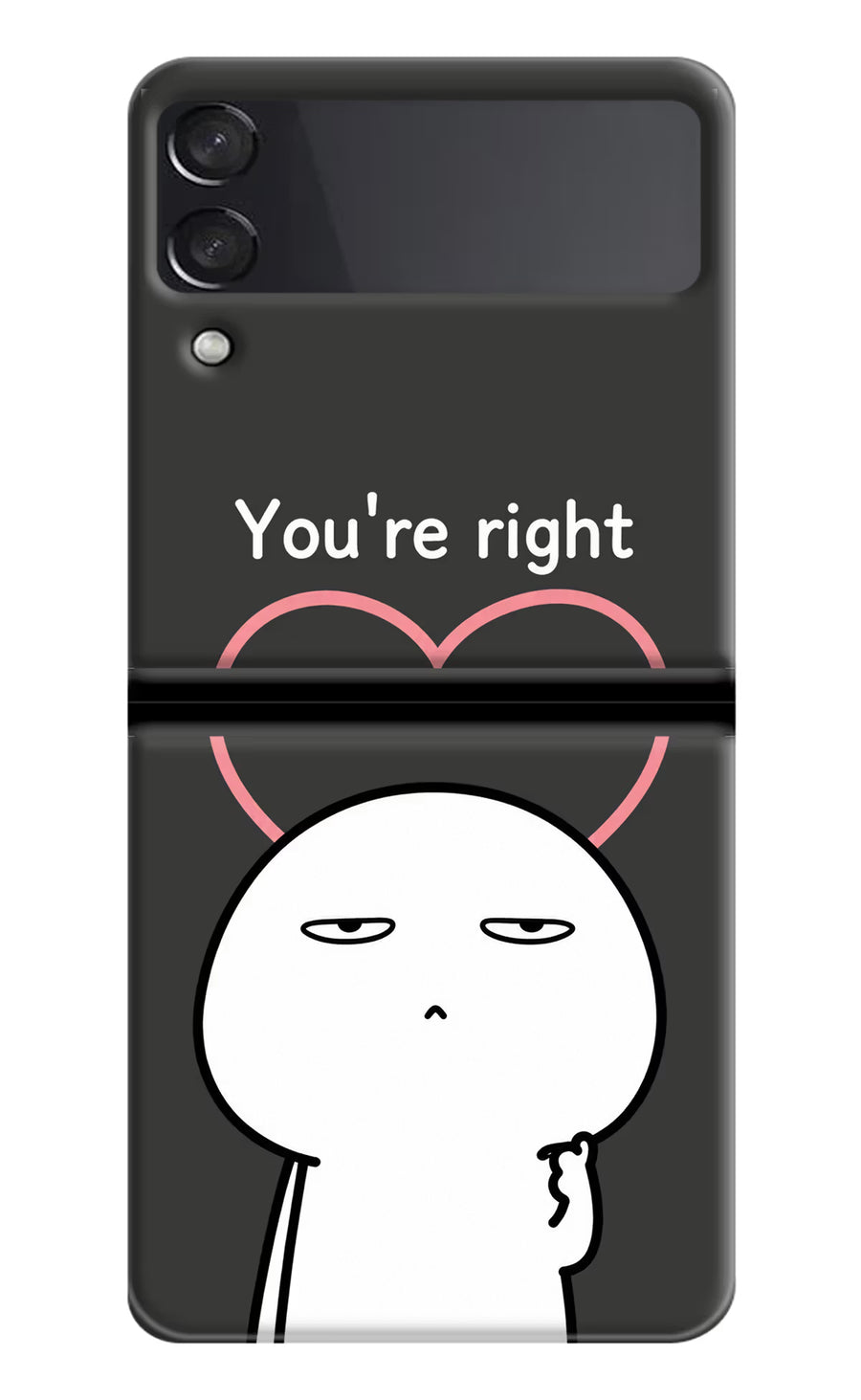 You're Right Samsung Galaxy Z Flip4 Back Cover, Hard case