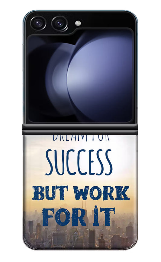 Never Dream For Success But Work For It Samsung Galaxy Z Flip5 Hard Case Back Cover by Casekaro