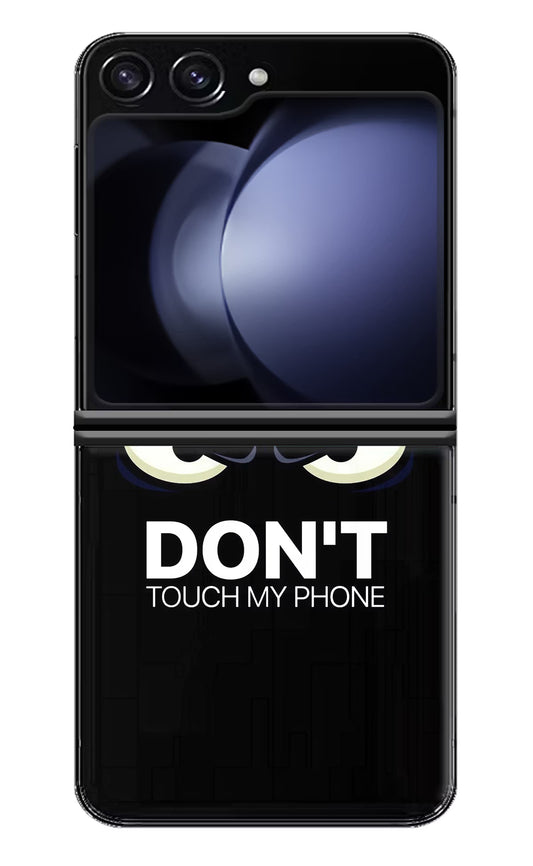Don'T Touch My Phone Samsung Galaxy Z Flip5 Hard Case Back Cover by Casekaro