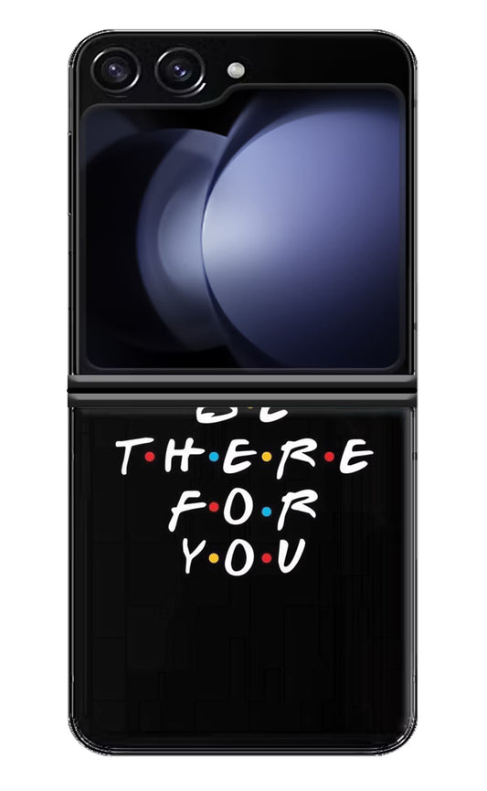 I'll Be There For You Samsung Galaxy Z Flip5 Hard Case Back Cover by Casekaro