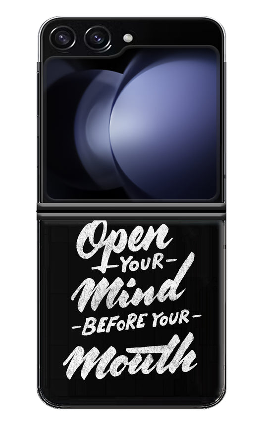 Open Your Mind Before Your Mouth Samsung Galaxy Z Flip5 Back Cover